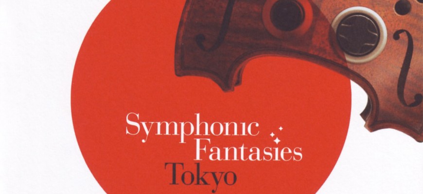 Critique : Symphonic Fantasies Tokyo